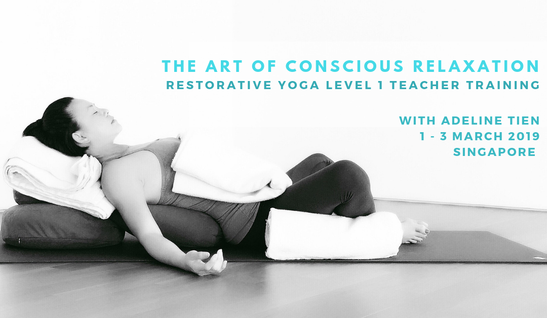 Level 1 Restorative Yoga Teacher Training 1-3 March 2019