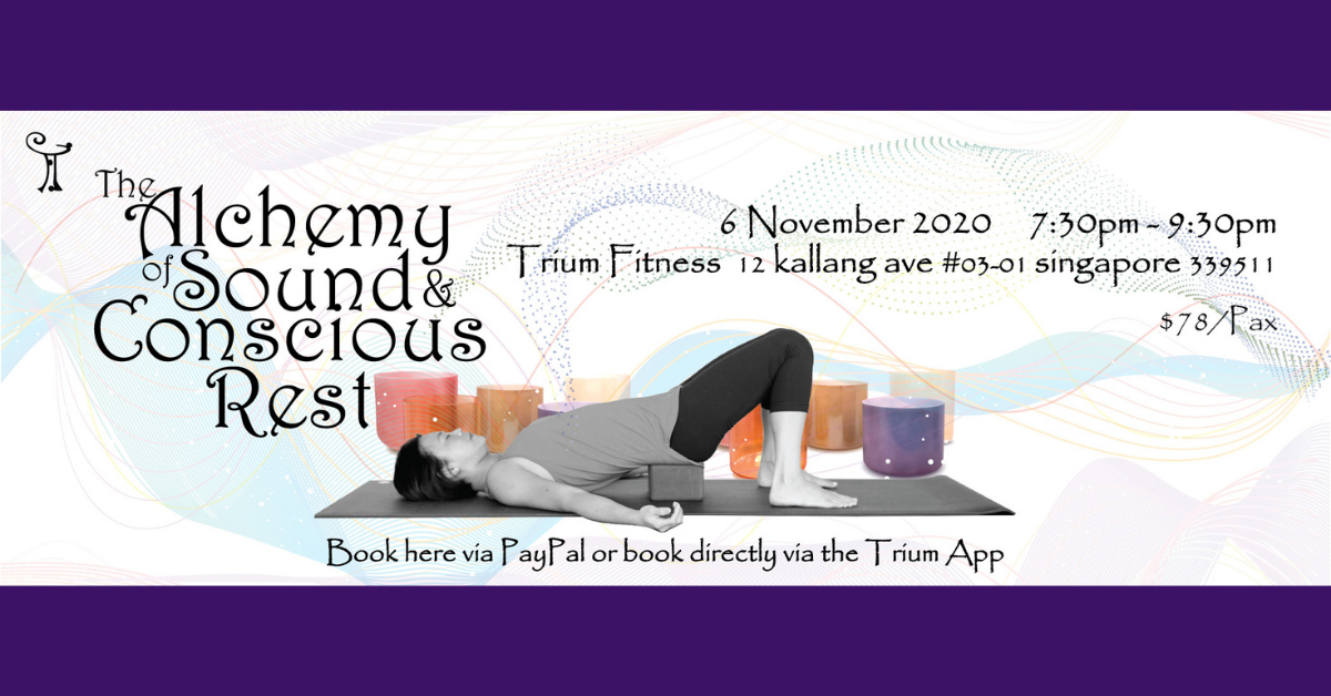 The Alchemy of Sound and Conscious Rest, Trium Fitness 6 November 2020