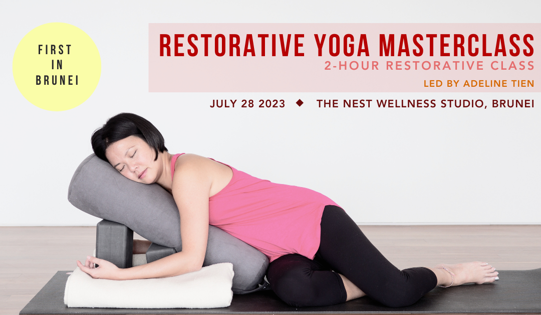 Restorative Yoga Masterclass in Brunei, 28 July 2023